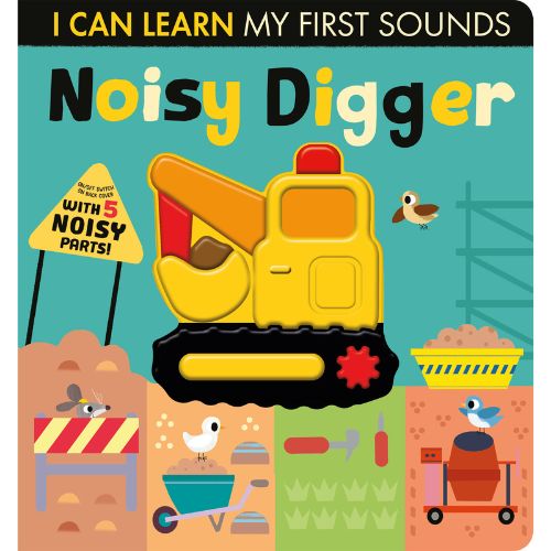 My First Sounds - Noisy Digger